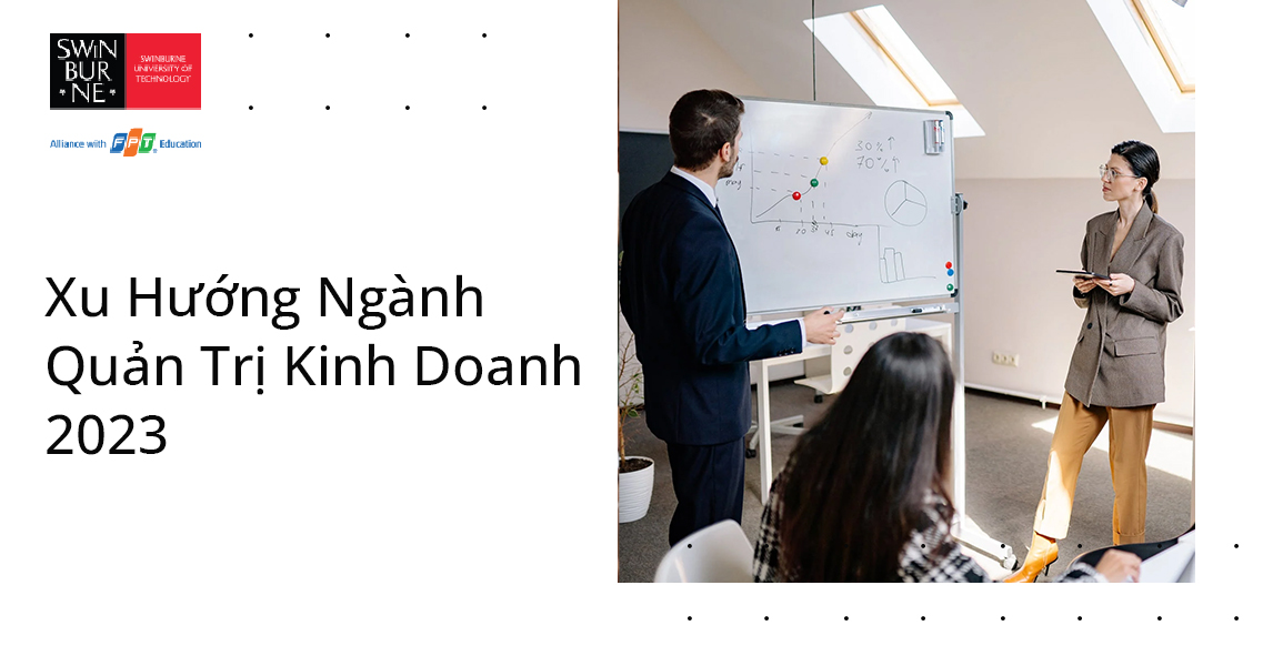 Quản trị kinh doanh là gì? Xu Hướng Ngành Quản Trị Kinh Doanh 2023