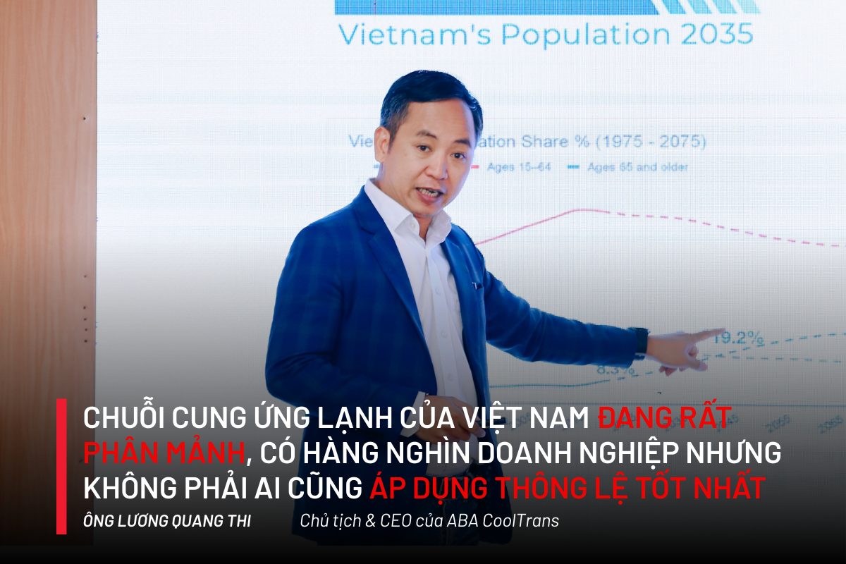 Nhận định của ông Thi về hiện trạng của chuỗi cung ứng lạnh tại Việt Nam hiện nay