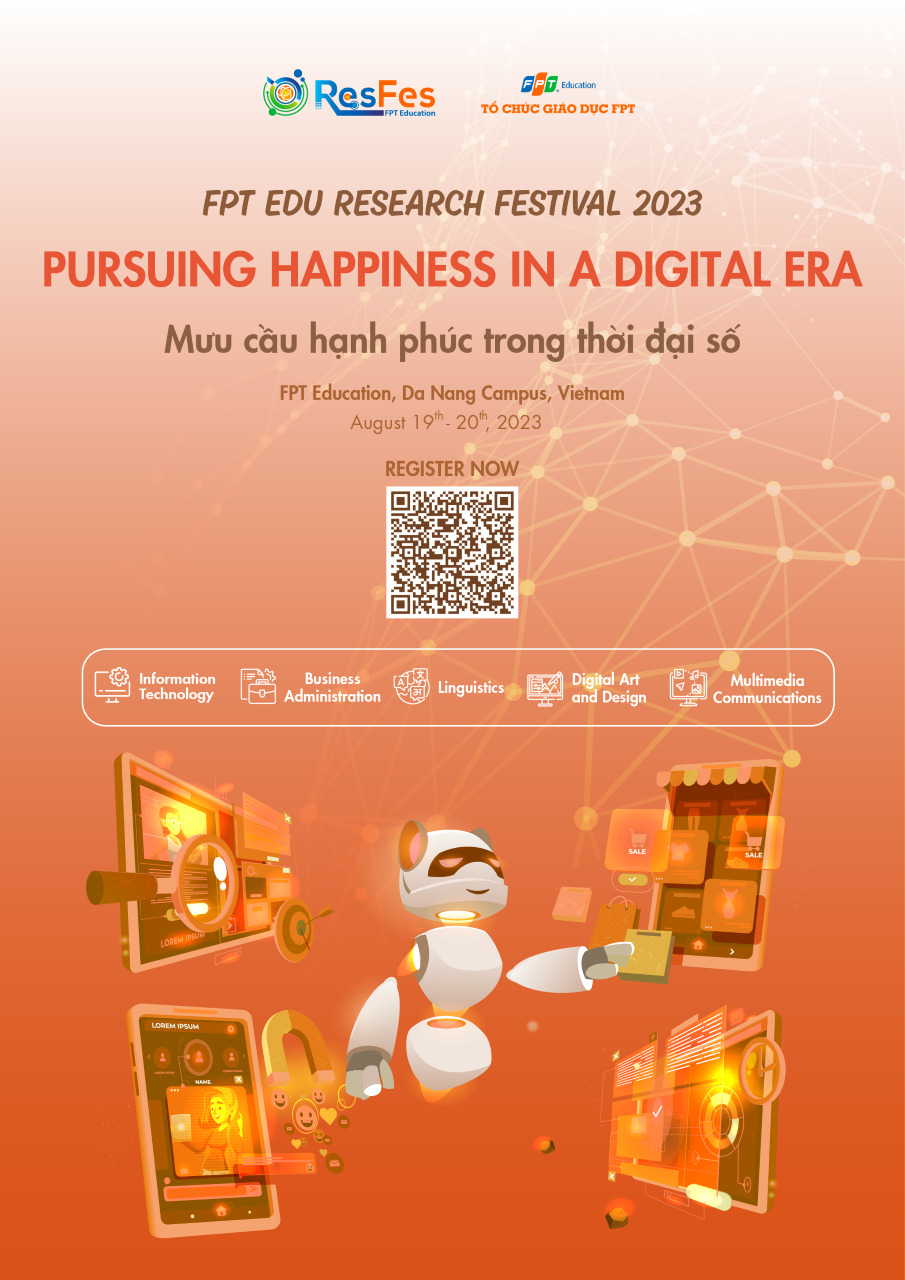 FPT Edu Research Festival 2023 có chủ đề "Pursuing Happiness in a Digital Era – Mưu cầu hạnh phúc trong thời đại số"